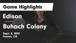 Edison  vs Buhach Colony  Game Highlights - Sept. 8, 2023