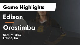 Edison  vs Orestimba  Game Highlights - Sept. 9, 2023