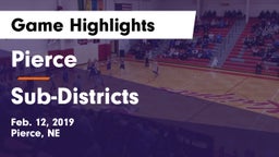 Pierce  vs Sub-Districts Game Highlights - Feb. 12, 2019