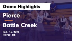 Pierce  vs Battle Creek  Game Highlights - Feb. 16, 2023