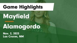 Mayfield  vs Alamogordo  Game Highlights - Nov. 2, 2023