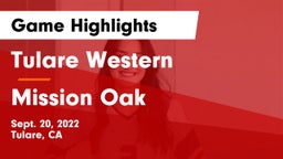 Tulare Western  vs Mission Oak  Game Highlights - Sept. 20, 2022