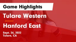 Tulare Western  vs Hanford East  Game Highlights - Sept. 26, 2022