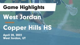 West Jordan  vs Copper Hills HS Game Highlights - April 28, 2022