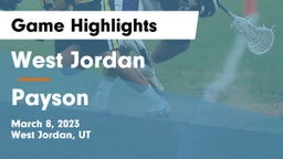 West Jordan  vs Payson  Game Highlights - March 8, 2023