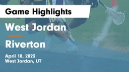 West Jordan  vs Riverton  Game Highlights - April 18, 2023