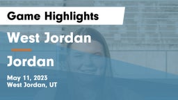 West Jordan  vs Jordan  Game Highlights - May 11, 2023