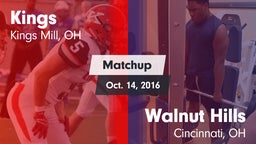 Matchup: Kings  vs. Walnut Hills  2016