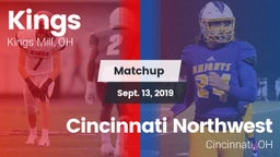 Matchup: Kings  vs. Cincinnati Northwest  2019