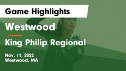 Westwood  vs King Philip Regional  Game Highlights - Nov. 11, 2022
