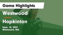 Westwood  vs Hopkinton  Game Highlights - Sept. 18, 2023