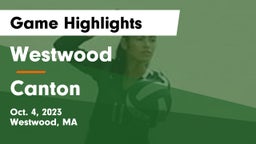Westwood  vs Canton   Game Highlights - Oct. 4, 2023