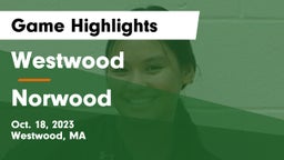 Westwood  vs Norwood  Game Highlights - Oct. 18, 2023