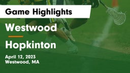 Westwood  vs Hopkinton  Game Highlights - April 12, 2023