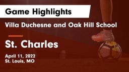 Villa Duchesne and Oak Hill School vs St. Charles  Game Highlights - April 11, 2022
