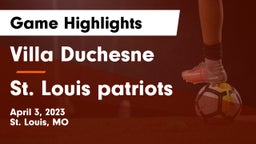 Villa Duchesne  vs St. Louis patriots Game Highlights - April 3, 2023