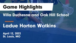 Villa Duchesne and Oak Hill School vs Ladue Horton Watkins  Game Highlights - April 12, 2022