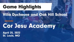 Villa Duchesne and Oak Hill School vs Cor Jesu Academy Game Highlights - April 25, 2022