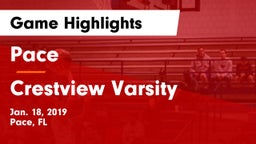 Pace  vs Crestview Varsity Game Highlights - Jan. 18, 2019