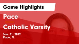 Pace  vs Catholic Varsity Game Highlights - Jan. 31, 2019