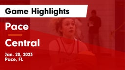 Pace  vs Central  Game Highlights - Jan. 20, 2023