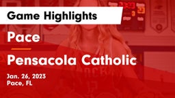 Pace  vs Pensacola Catholic  Game Highlights - Jan. 26, 2023