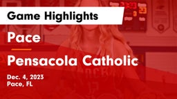 Pace  vs Pensacola Catholic  Game Highlights - Dec. 4, 2023