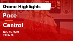 Pace  vs Central  Game Highlights - Jan. 15, 2024