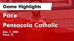 Pace  vs Pensacola Catholic  Game Highlights - Dec. 7, 2023