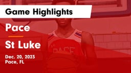 Pace  vs St Luke Game Highlights - Dec. 20, 2023