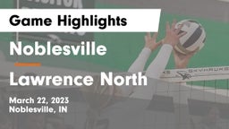 Noblesville  vs Lawrence North  Game Highlights - March 22, 2023