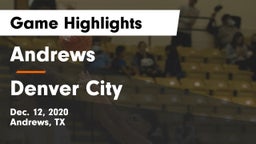 Andrews  vs Denver City  Game Highlights - Dec. 12, 2020