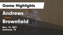 Andrews  vs Brownfield  Game Highlights - Nov. 16, 2021