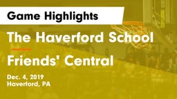 The Haverford School vs Friends' Central  Game Highlights - Dec. 4, 2019