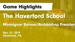 The Haverford School vs Monsignor Bonner/Archbishop Prendergast Catholic Game Highlights - Dec. 31, 2019