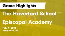 The Haverford School vs Episcopal Academy Game Highlights - Feb. 9, 2021