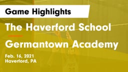The Haverford School vs Germantown Academy Game Highlights - Feb. 16, 2021
