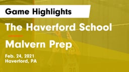 The Haverford School vs Malvern Prep  Game Highlights - Feb. 24, 2021