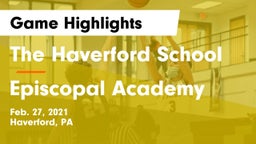 The Haverford School vs Episcopal Academy Game Highlights - Feb. 27, 2021