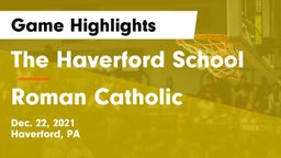 The Haverford School vs Roman Catholic  Game Highlights - Dec. 22, 2021