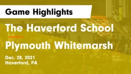 The Haverford School vs Plymouth Whitemarsh  Game Highlights - Dec. 28, 2021