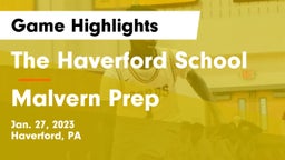 The Haverford School vs Malvern Prep  Game Highlights - Jan. 27, 2023