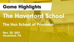 The Haverford School vs The Hun School of Princeton Game Highlights - Nov. 30, 2023
