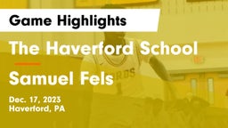 The Haverford School vs Samuel Fels  Game Highlights - Dec. 17, 2023