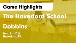 The Haverford School vs Dobbins  Game Highlights - Dec. 31, 2023