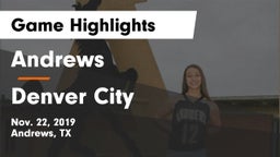 Andrews  vs Denver City  Game Highlights - Nov. 22, 2019