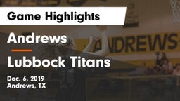 Andrews  vs Lubbock Titans Game Highlights - Dec. 6, 2019