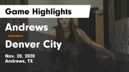 Andrews  vs Denver City  Game Highlights - Nov. 20, 2020