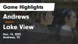 Andrews  vs Lake View  Game Highlights - Dec. 15, 2023