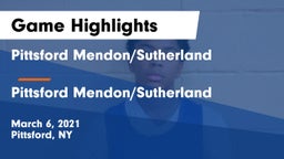 Pittsford Mendon/Sutherland vs Pittsford Mendon/Sutherland Game Highlights - March 6, 2021